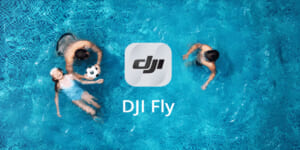 DJI Flyアプリのダウンロード方法は？