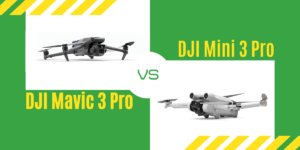 【徹底比較】｢Mavic 3 Pro｣VS｢DJI Mini 3 Pro｣おすすめDJIドローンはどっち？