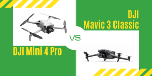 【徹底比較】｢DJI Mini 4 Pro｣VS｢DJI Mavic 3 Classic｣おすすめドローンはどっち？